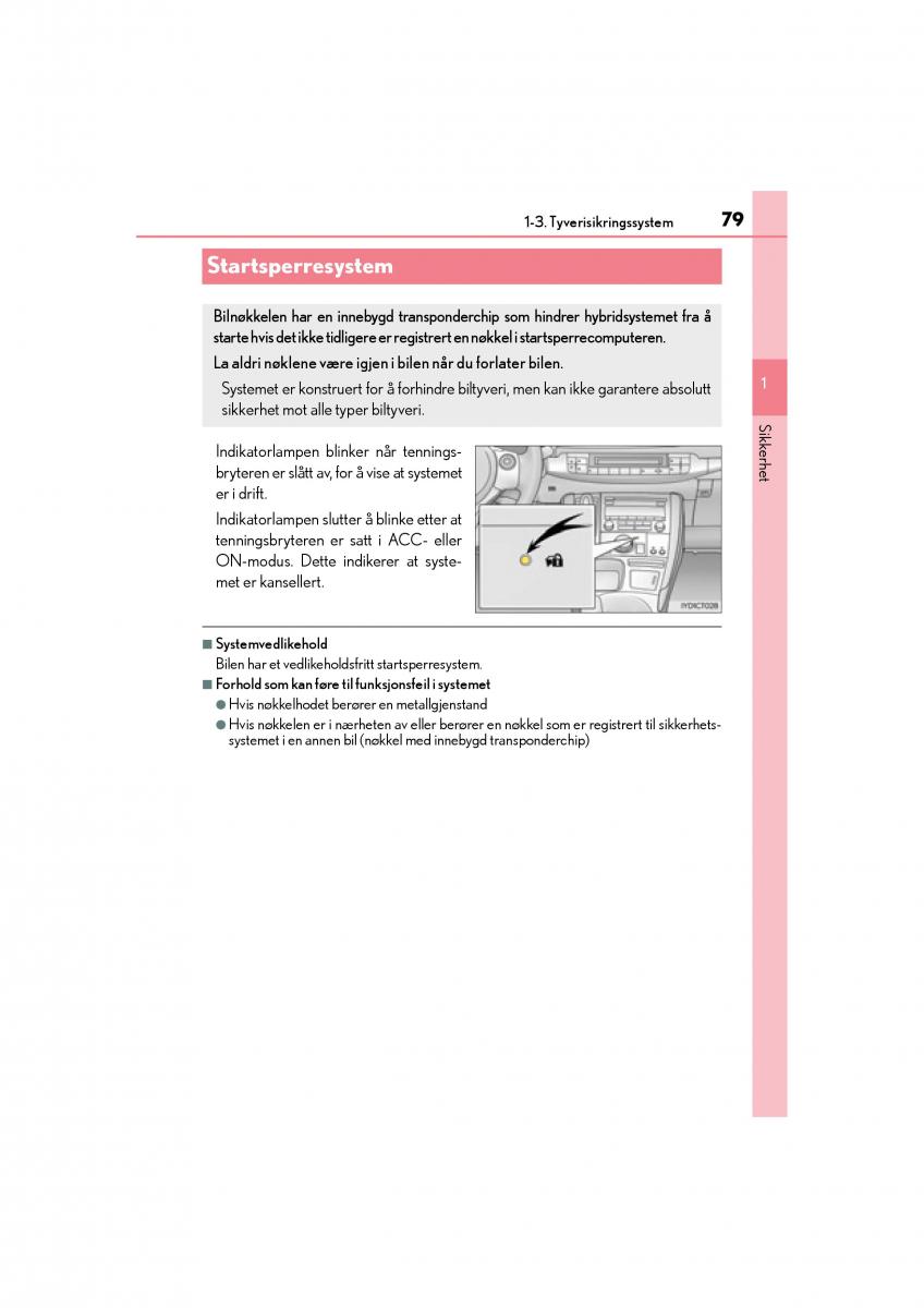 Lexus CT200h bruksanvisningen / page 81