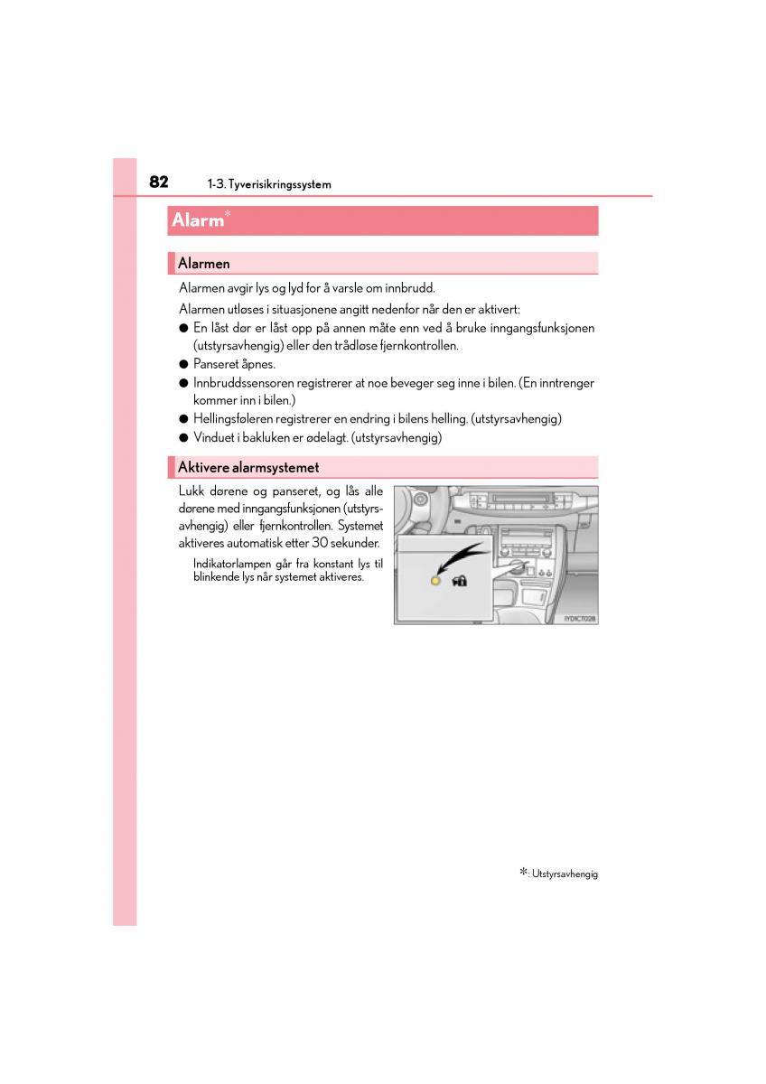 Lexus CT200h bruksanvisningen / page 84