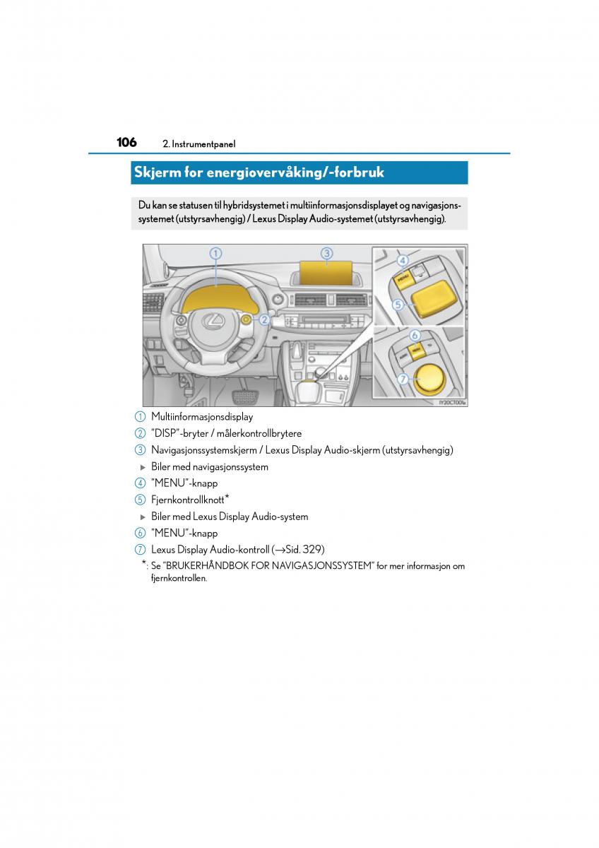 Lexus CT200h bruksanvisningen / page 108