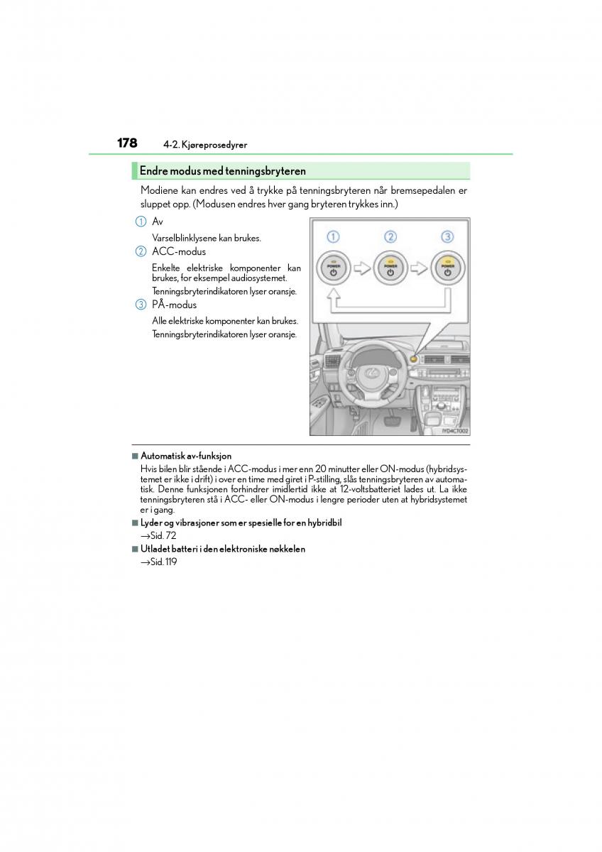 Lexus CT200h bruksanvisningen / page 180