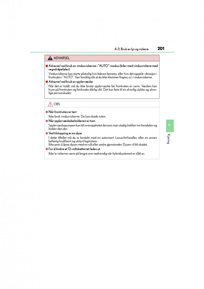 Lexus CT200h bruksanvisningen / page 203