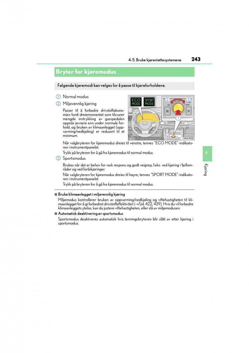 Lexus CT200h bruksanvisningen / page 245