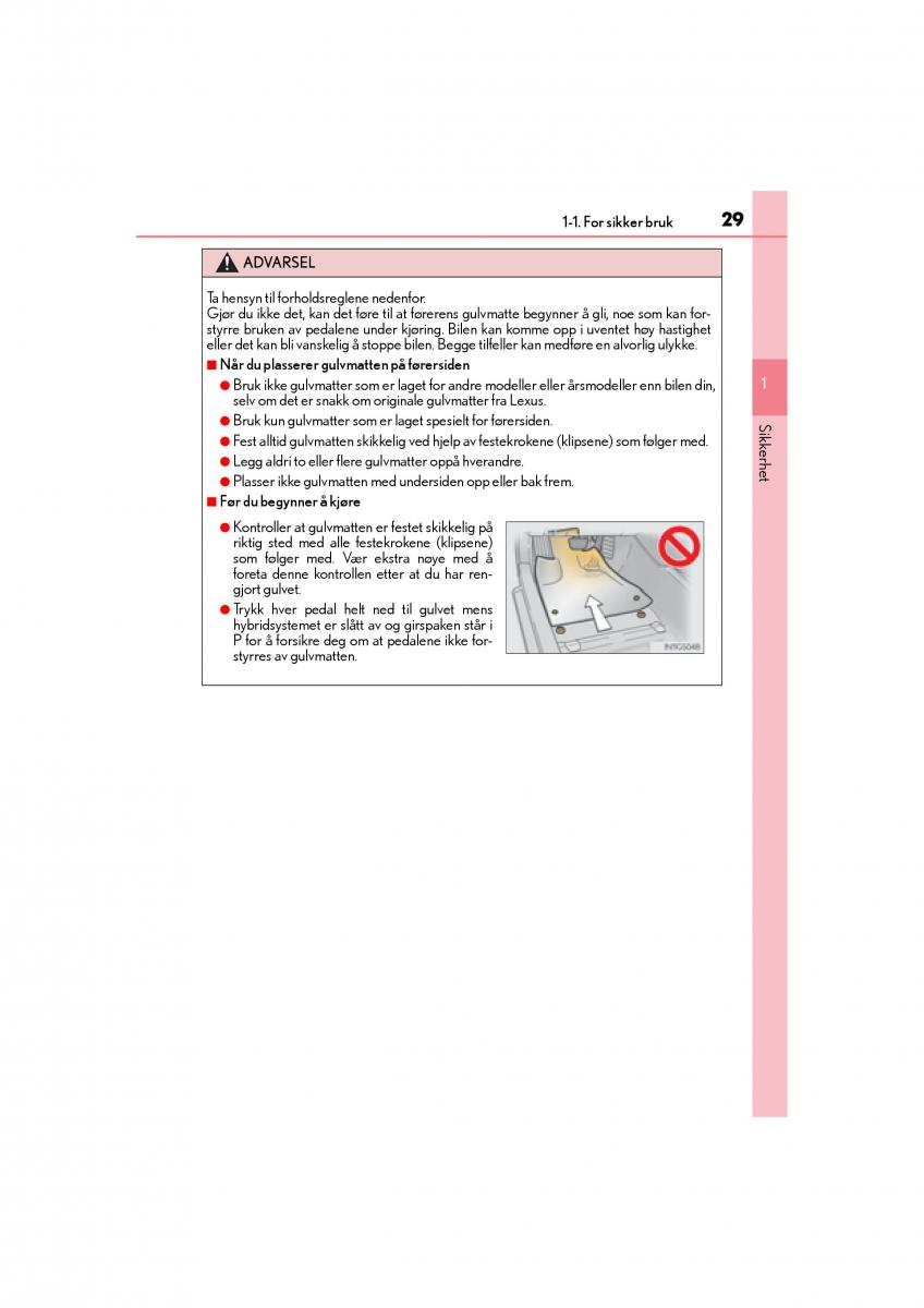 Lexus CT200h bruksanvisningen / page 31