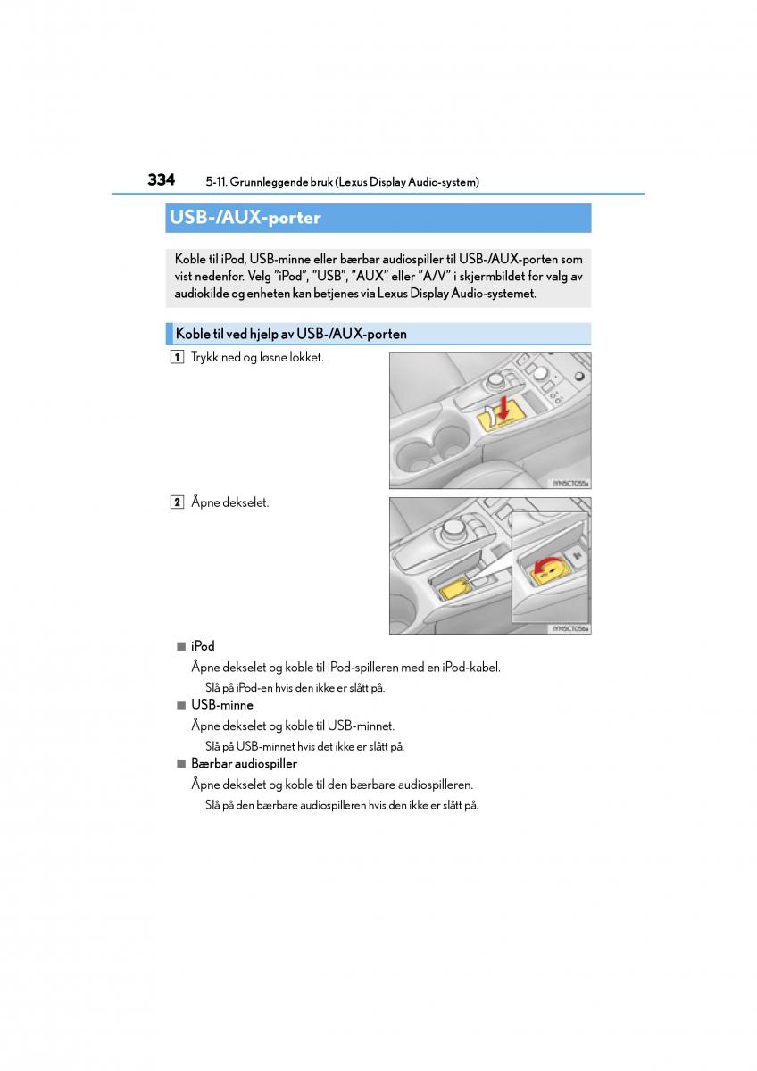 Lexus CT200h bruksanvisningen / page 336