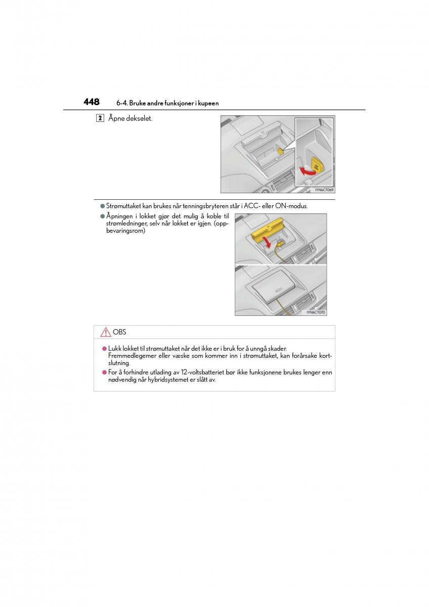 Lexus CT200h bruksanvisningen / page 450