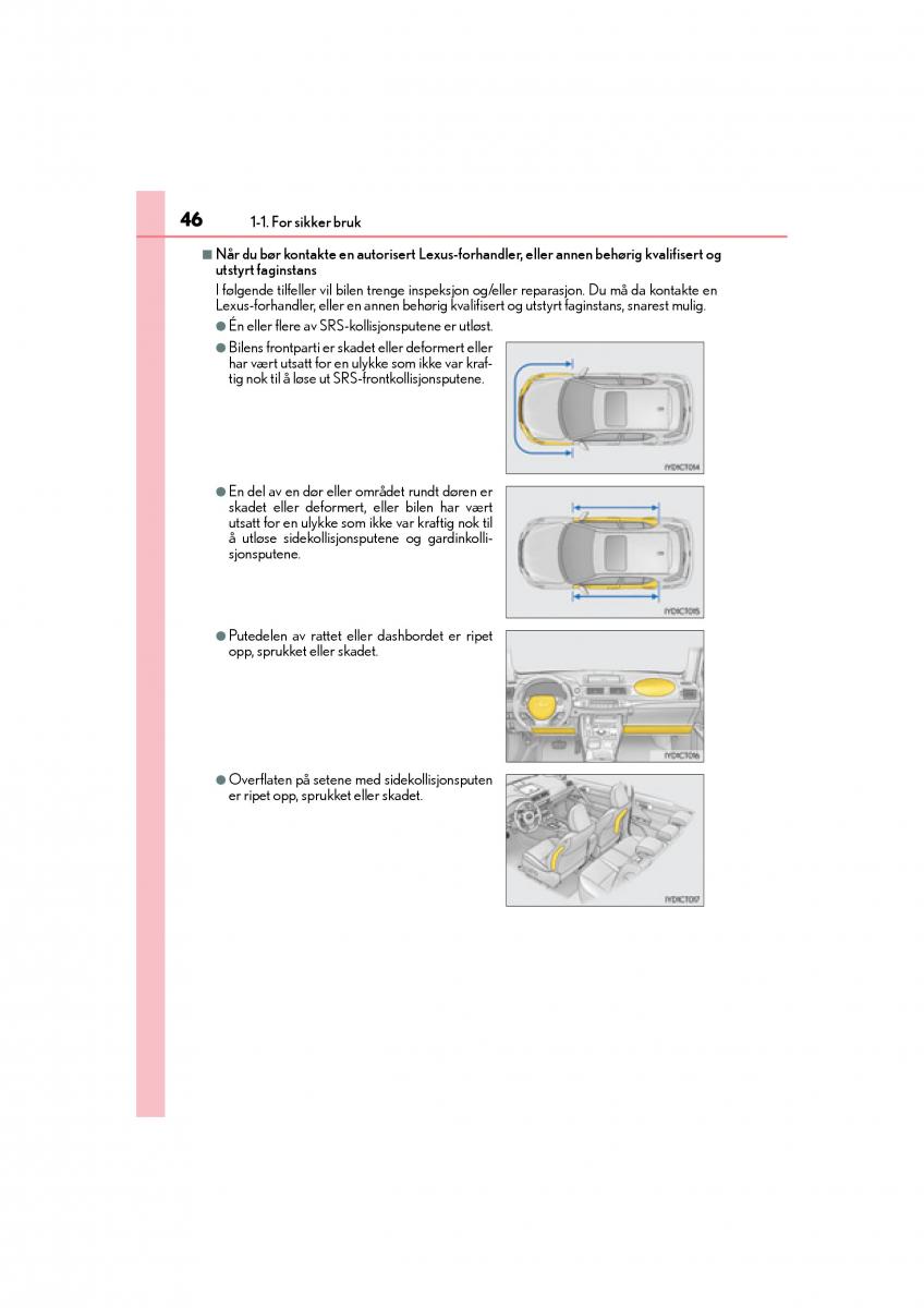 Lexus CT200h bruksanvisningen / page 48