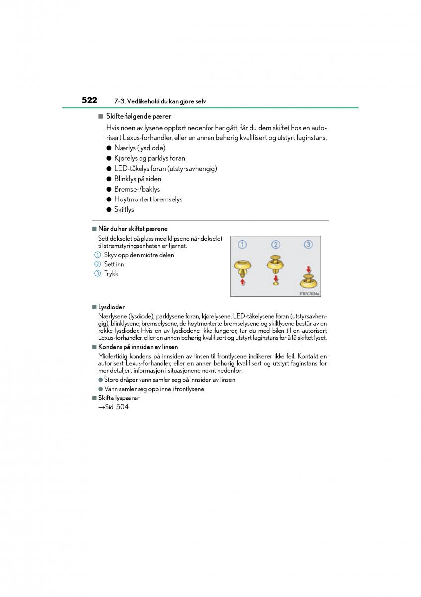 Lexus CT200h bruksanvisningen / page 524