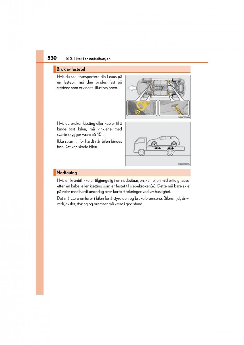 Lexus CT200h bruksanvisningen / page 532