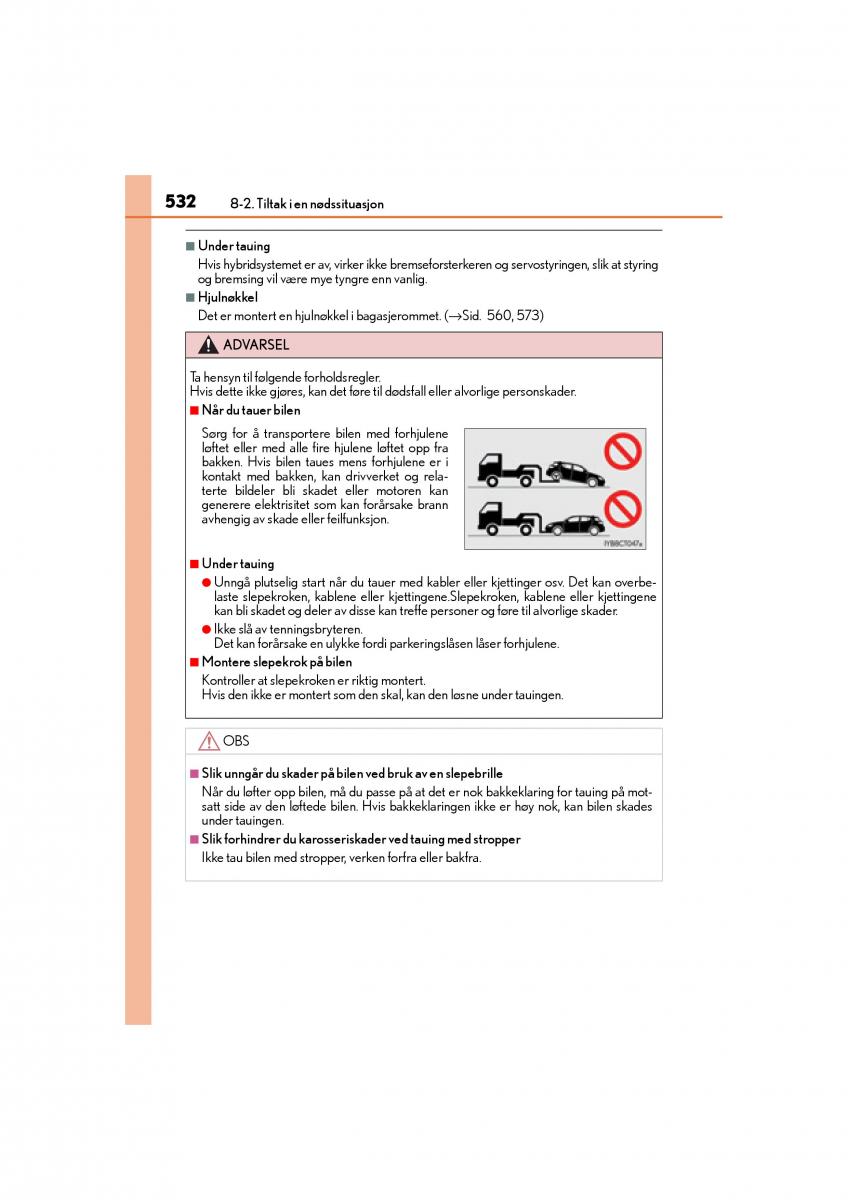 Lexus CT200h bruksanvisningen / page 534