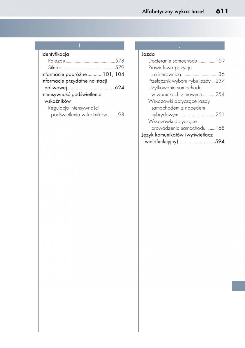Lexus CT200h instrukcja obslugi / page 611