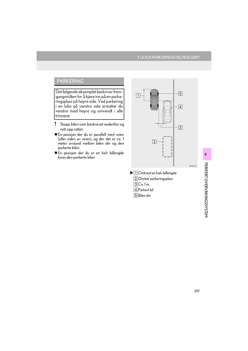 Lexus RC bruksanvisningen / page 297