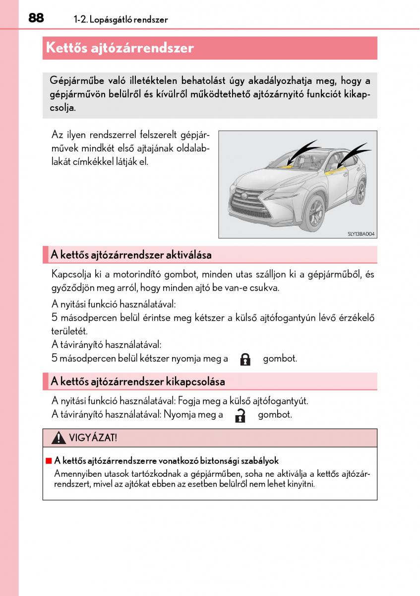 Lexus NX Kezelesi utmutato / page 88