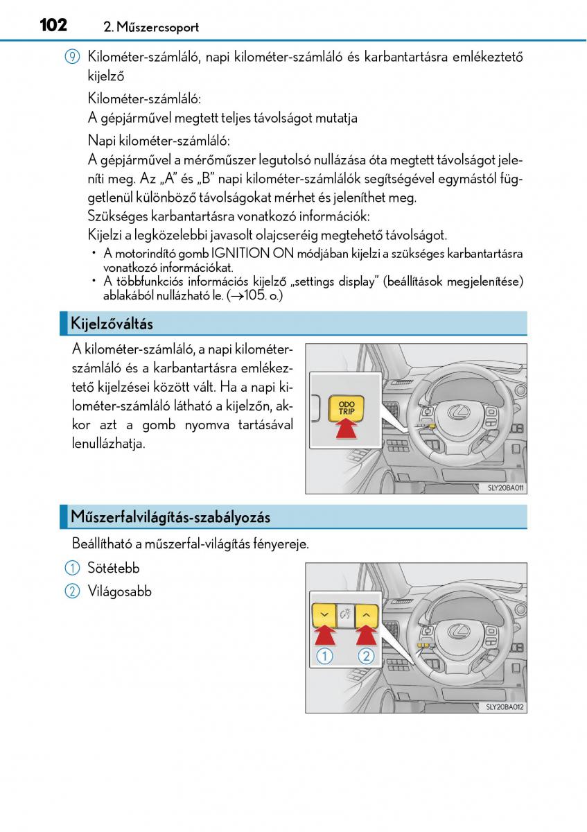 Lexus NX Kezelesi utmutato / page 102