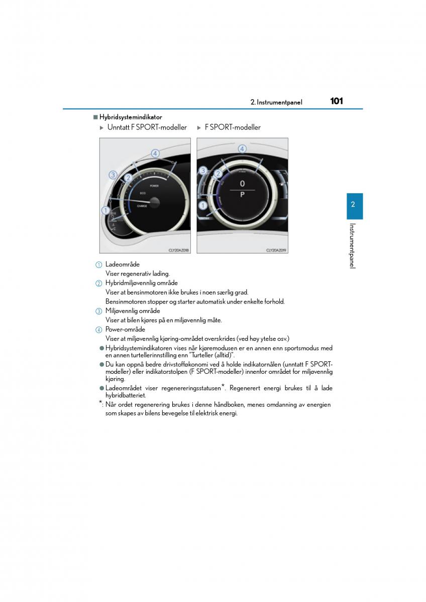 Lexus IS300h III 3 bruksanvisningen / page 103