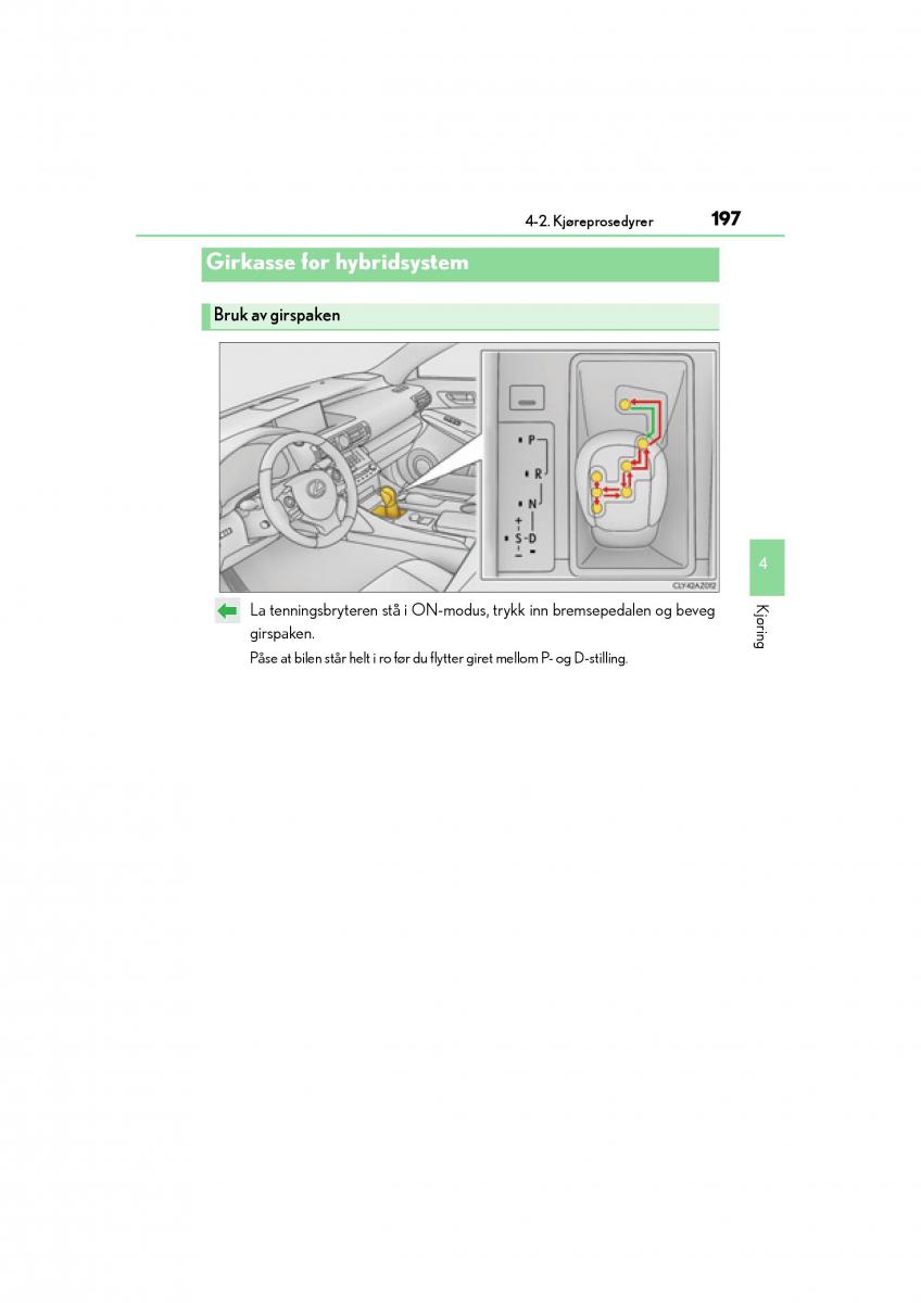 Lexus IS300h III 3 bruksanvisningen / page 199