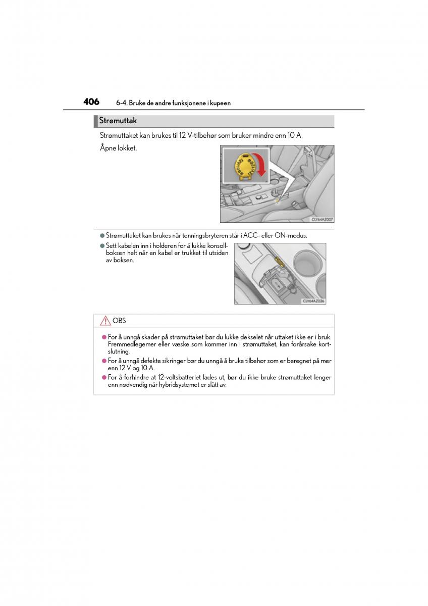 Lexus IS300h III 3 bruksanvisningen / page 408