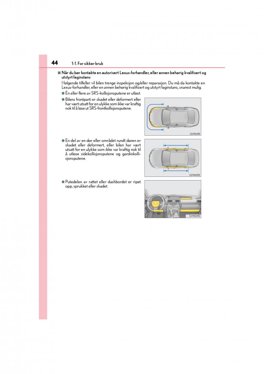 Lexus IS300h III 3 bruksanvisningen / page 46