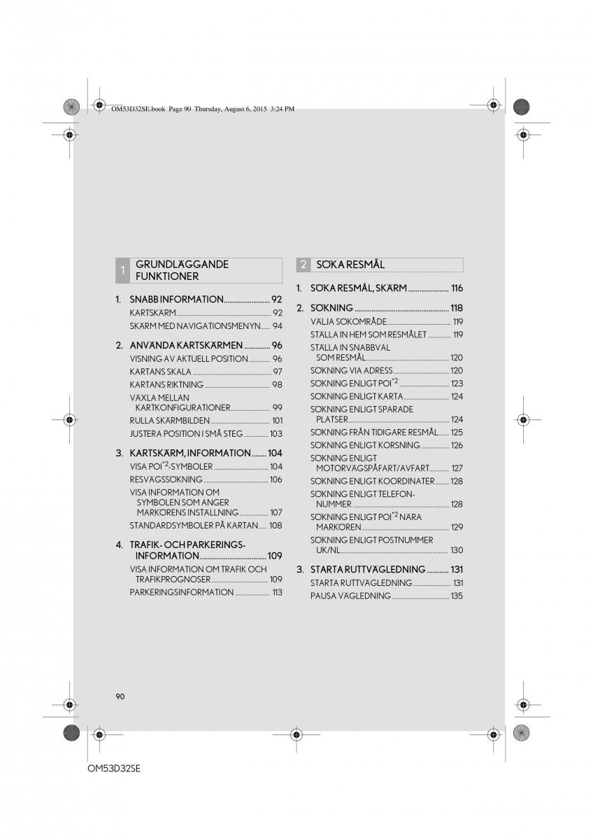 Lexus IS300h III 3 instruktionsbok / page 90