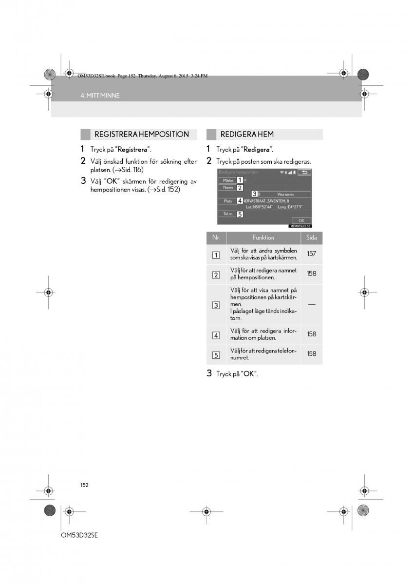 Lexus IS300h III 3 instruktionsbok / page 152