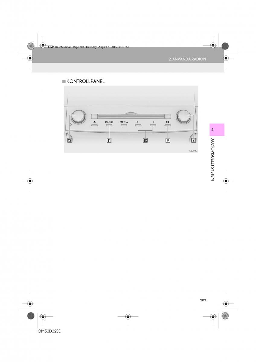 Lexus IS300h III 3 instruktionsbok / page 203