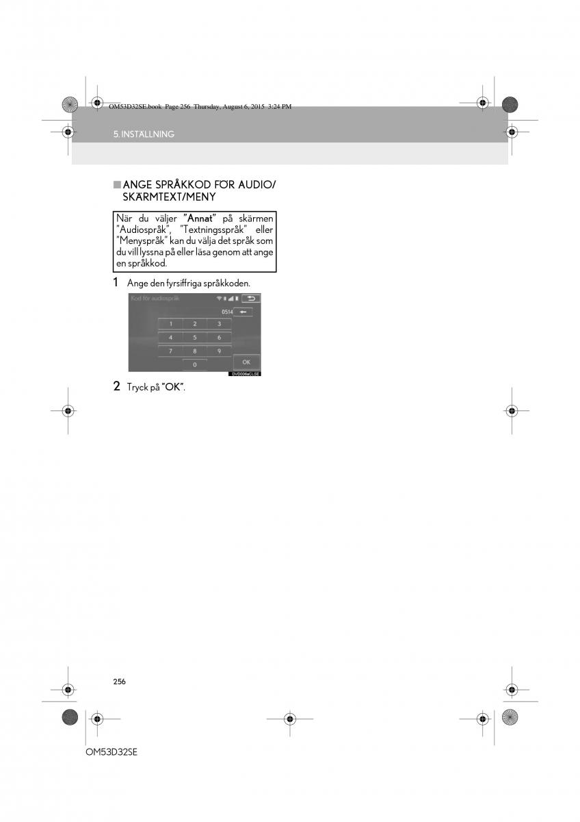 Lexus IS300h III 3 instruktionsbok / page 256