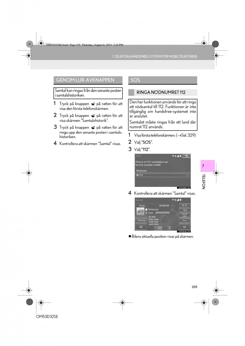 Lexus IS300h III 3 instruktionsbok / page 335