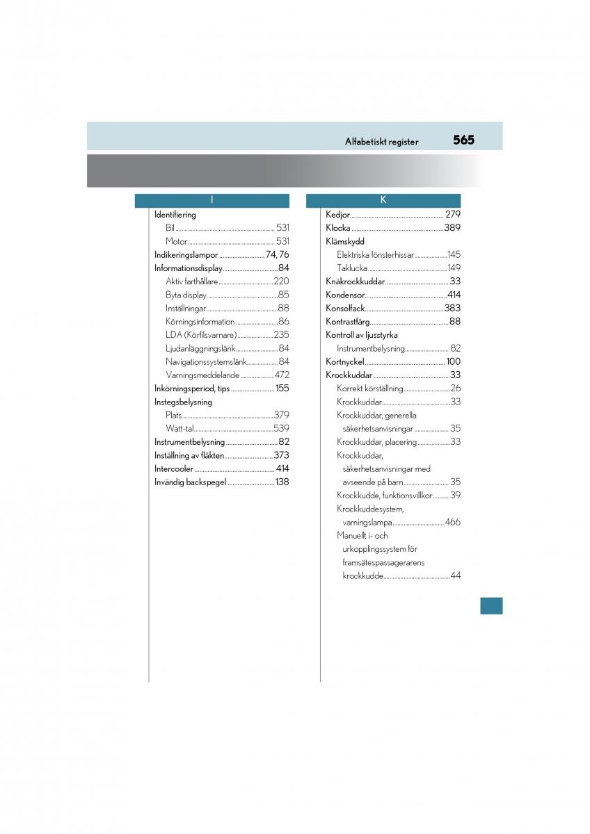 Lexus IS200t III 3 instruktionsbok / page 565