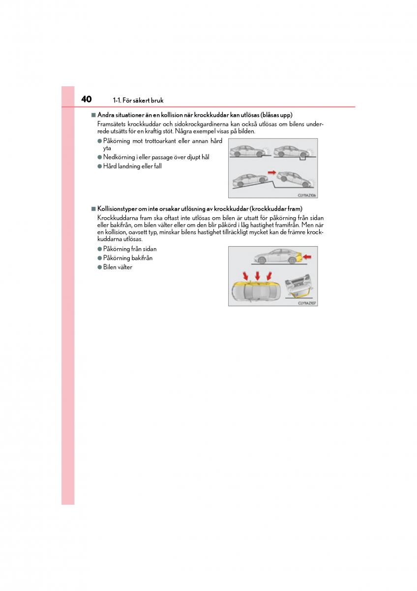 Lexus IS200t III 3 instruktionsbok / page 40