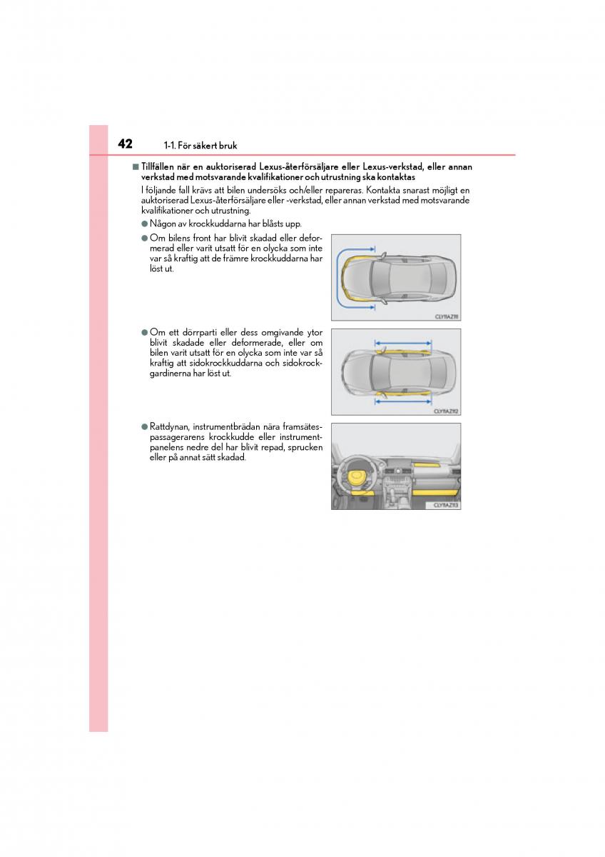 Lexus IS200t III 3 instruktionsbok / page 42