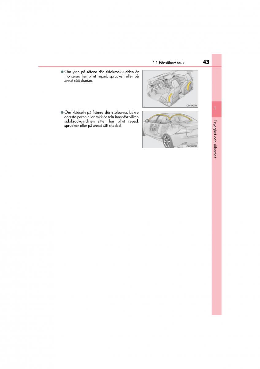 Lexus IS200t III 3 instruktionsbok / page 43