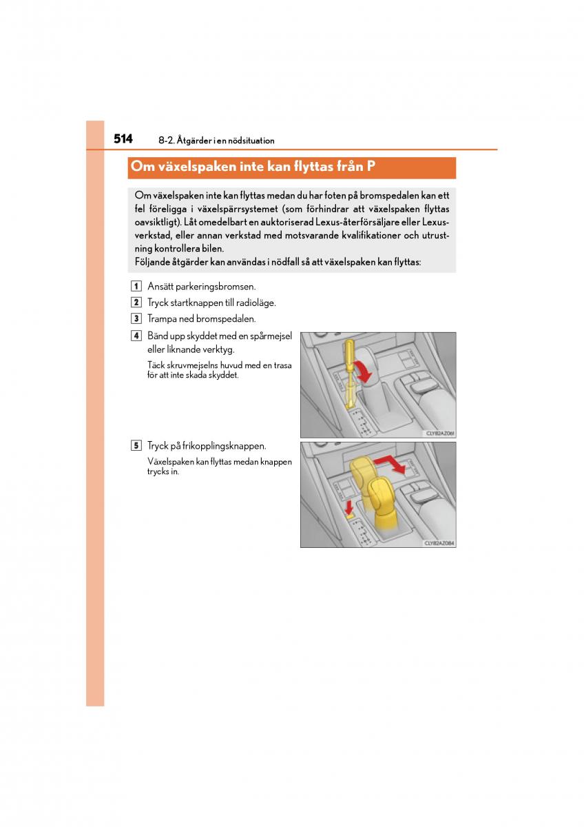 Lexus IS200t III 3 instruktionsbok / page 514