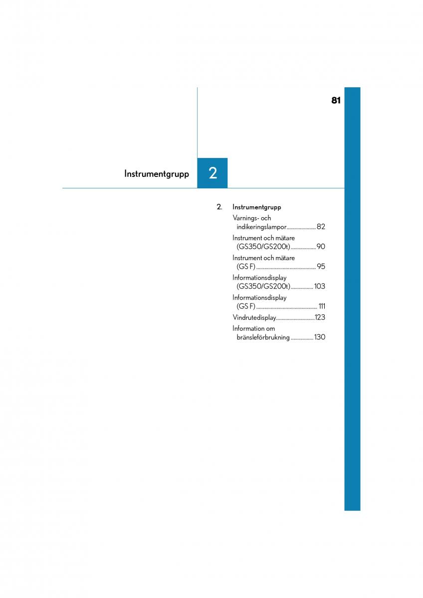 Lexus GS F IV 4 instruktionsbok / page 81