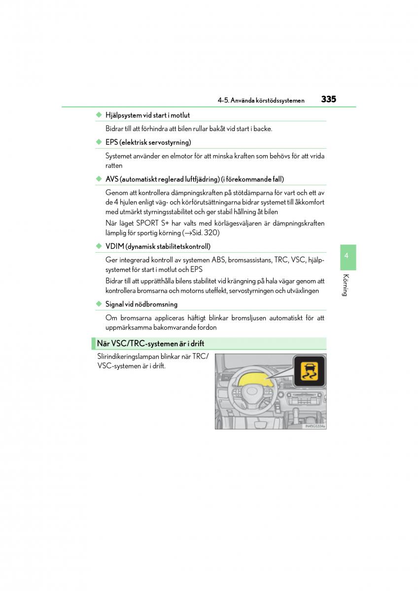 Lexus GS F IV 4 instruktionsbok / page 335