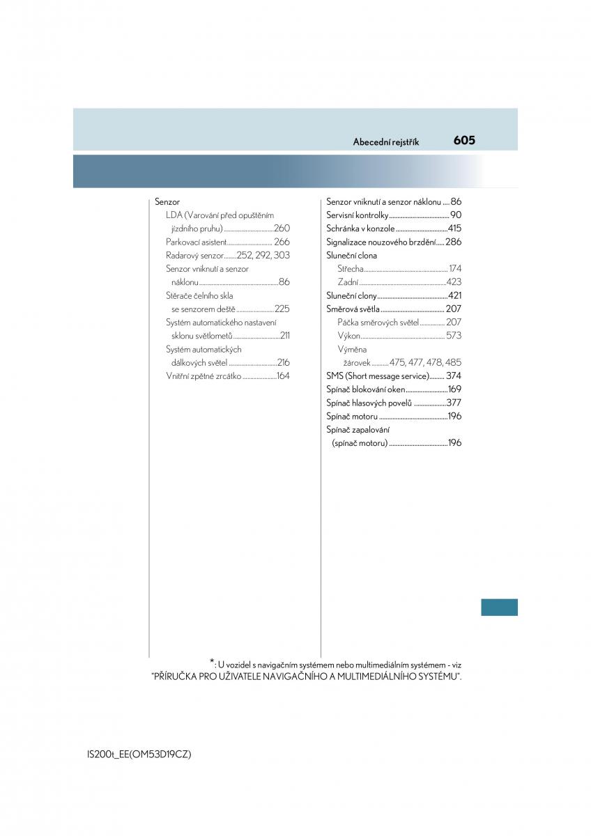 Lexus IS200t III 3 navod k obsludze / page 605
