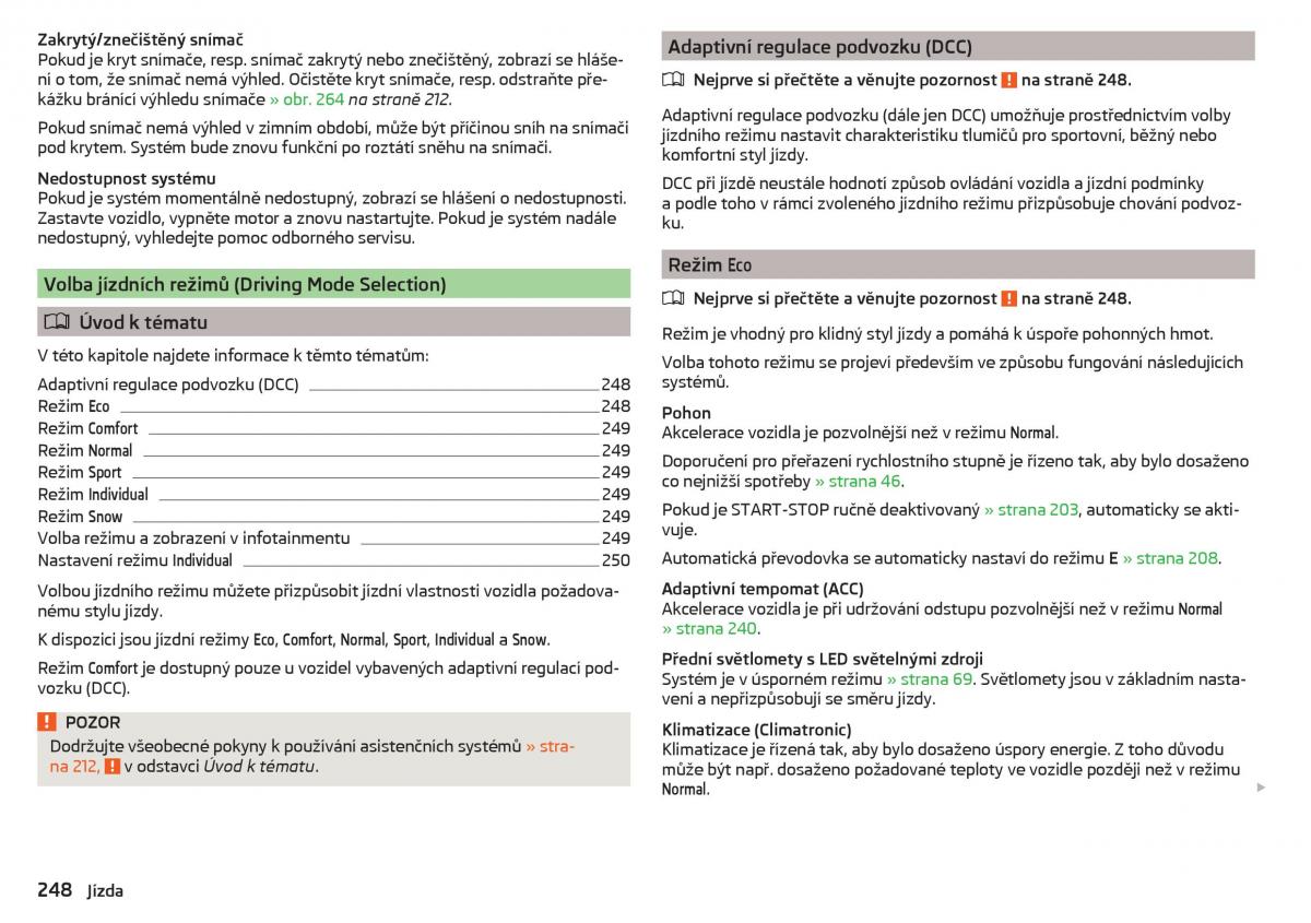 Skoda Kodiaq navod k obsludze / page 250