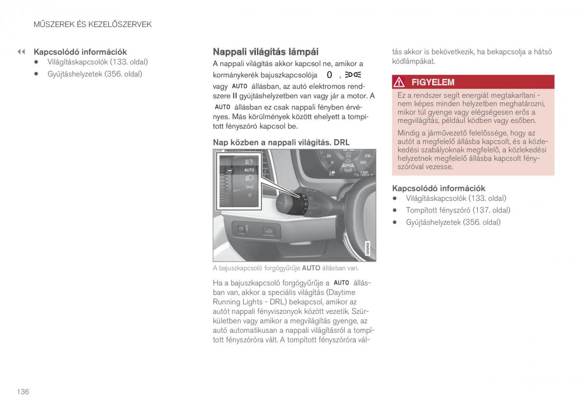 Volvo XC90 II 2 Kezelesi utmutato / page 138