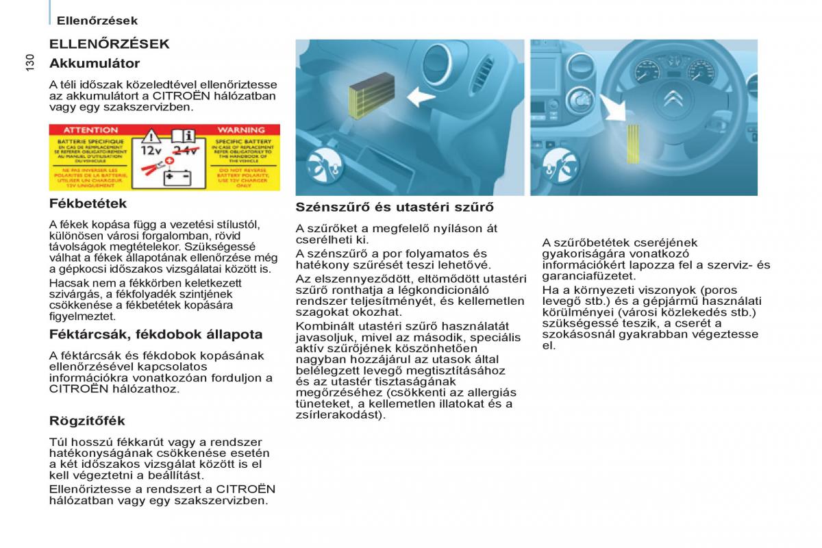 Citroen Berlingo Multispace II 2 Kezelesi utmutato / page 132