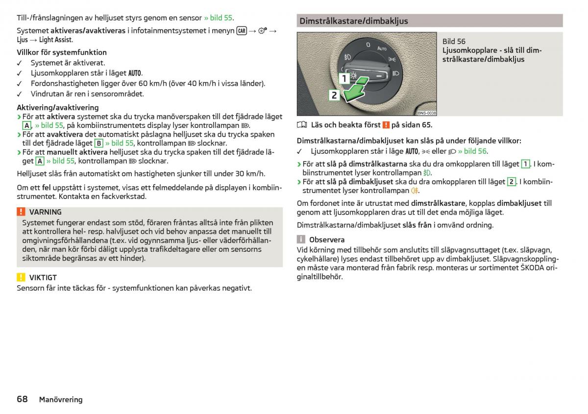 Skoda Kodiaq instruktionsbok / page 70