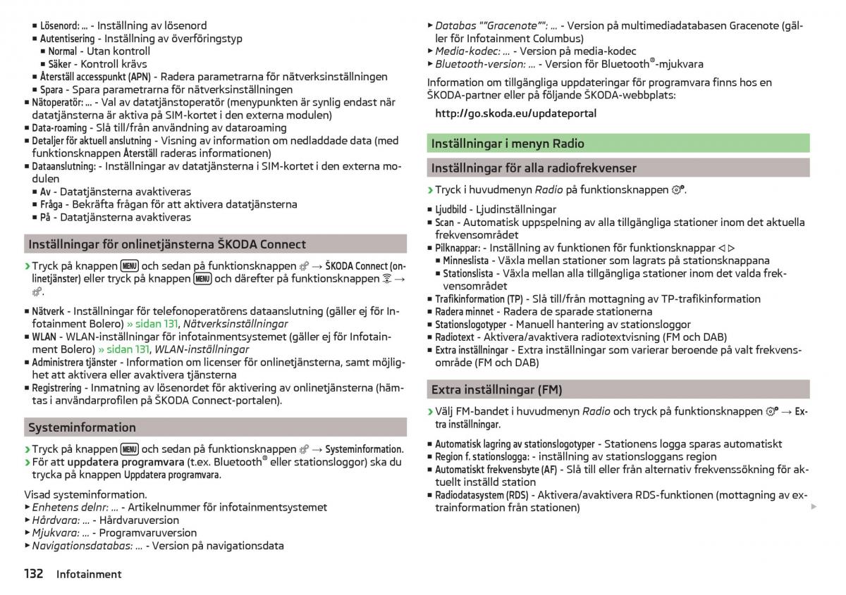 Skoda Kodiaq instruktionsbok / page 134