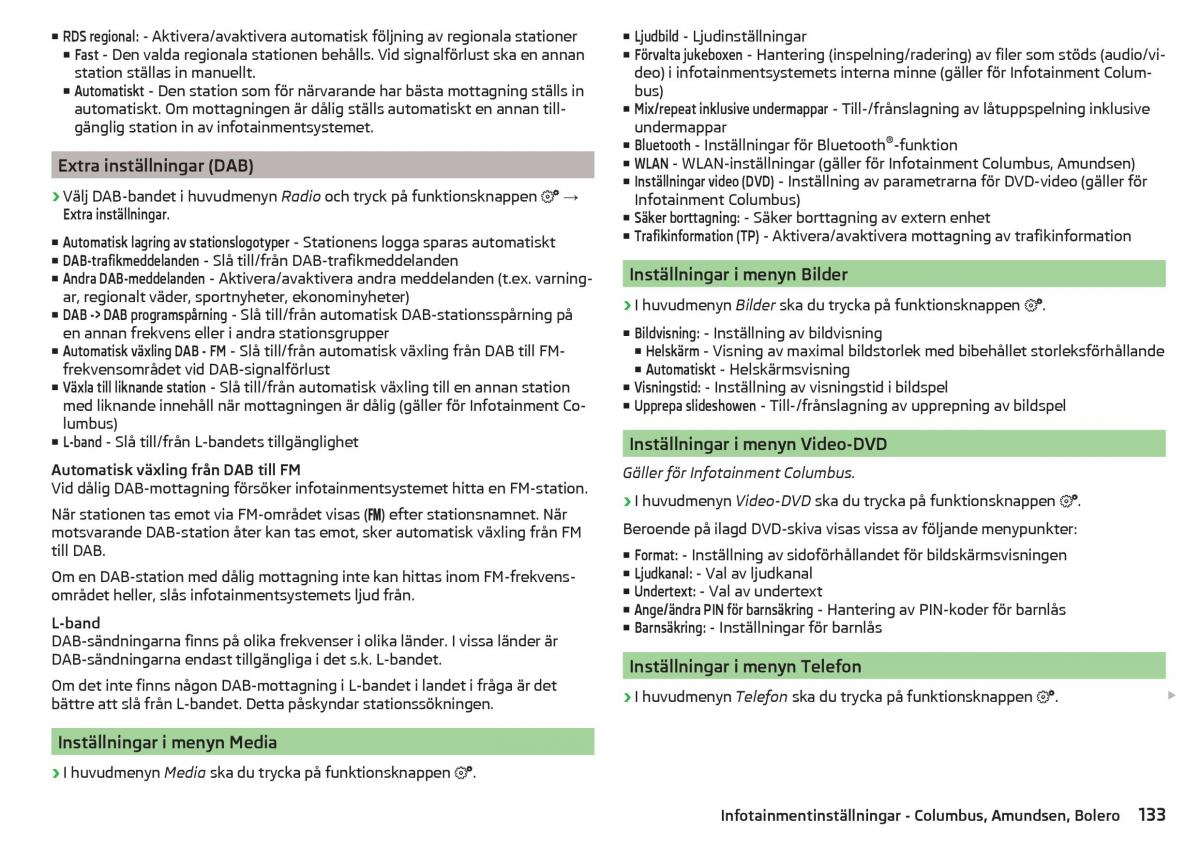 Skoda Kodiaq instruktionsbok / page 135