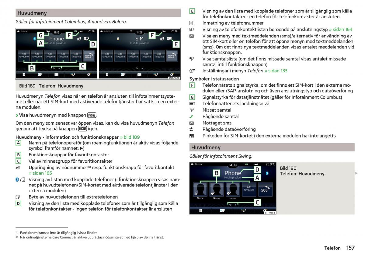 Skoda Kodiaq instruktionsbok / page 159