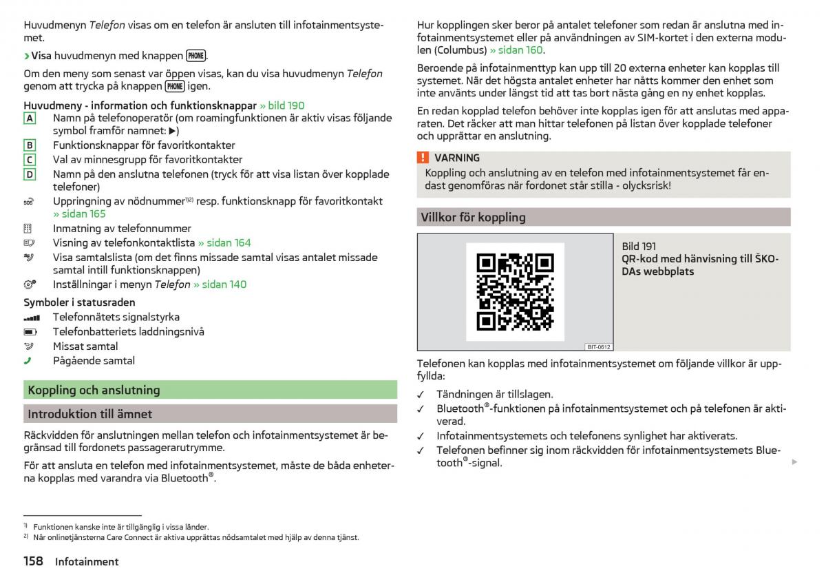 Skoda Kodiaq instruktionsbok / page 160