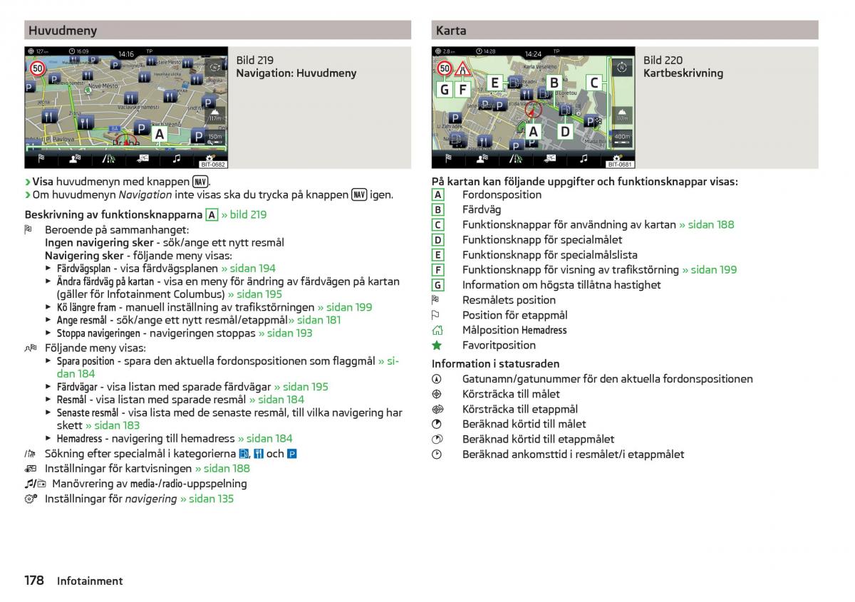 Skoda Kodiaq instruktionsbok / page 180