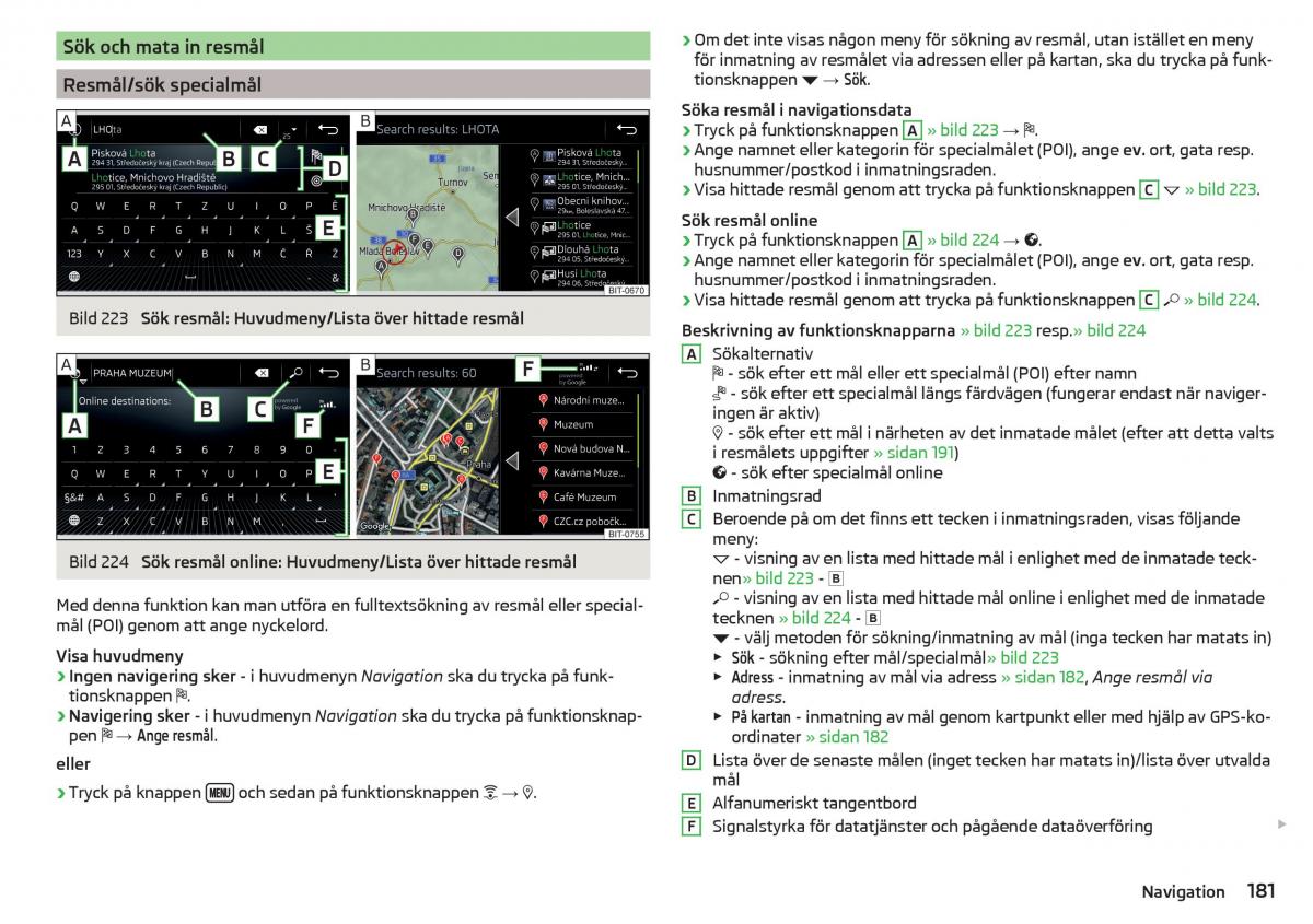 Skoda Kodiaq instruktionsbok / page 183