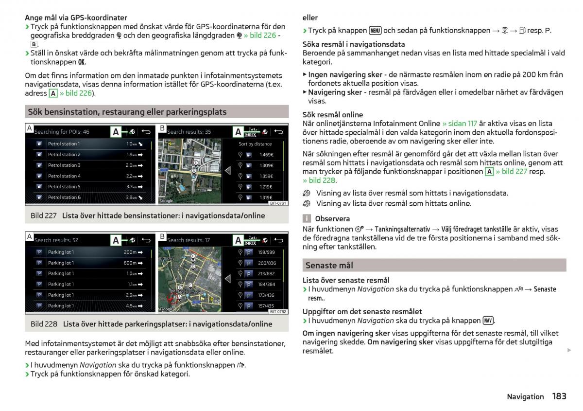 Skoda Kodiaq instruktionsbok / page 185