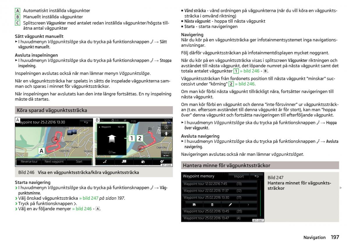 Skoda Kodiaq instruktionsbok / page 199