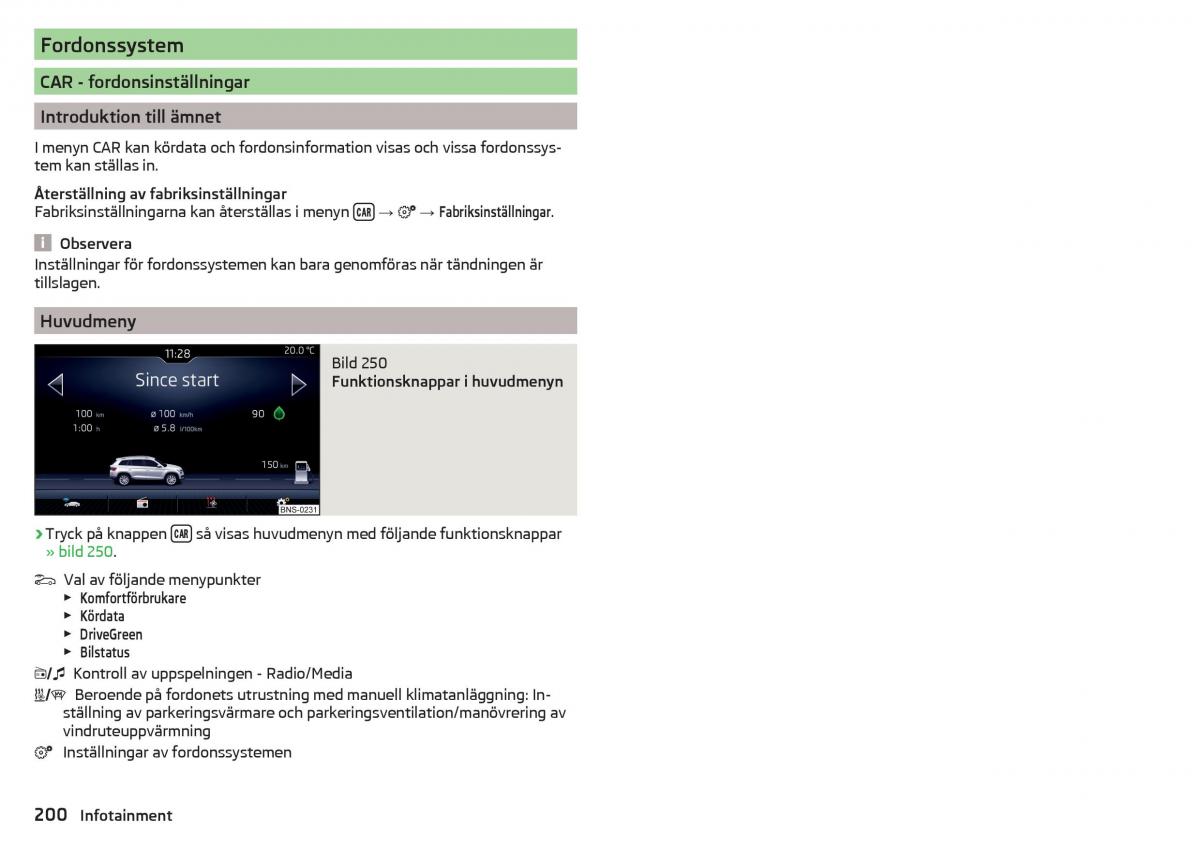 Skoda Kodiaq instruktionsbok / page 202