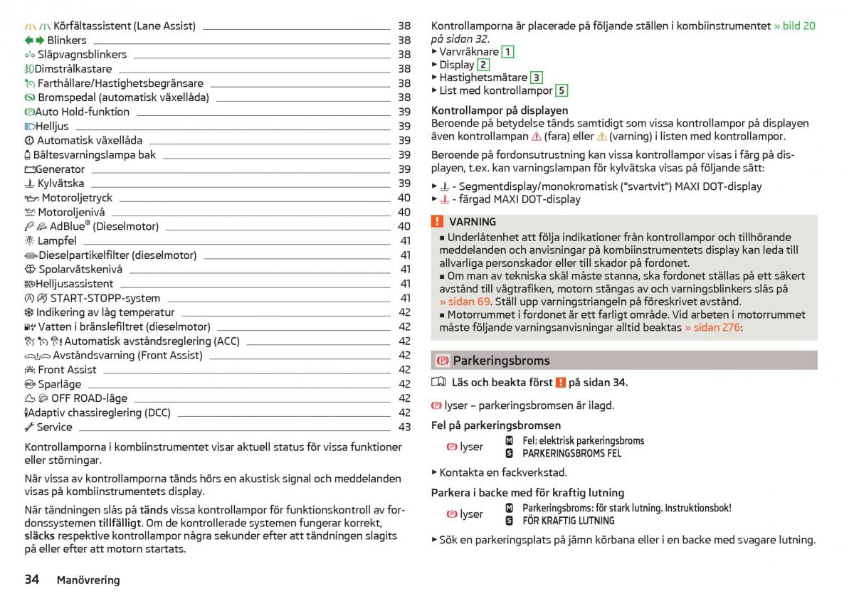 Skoda Kodiaq instruktionsbok / page 36