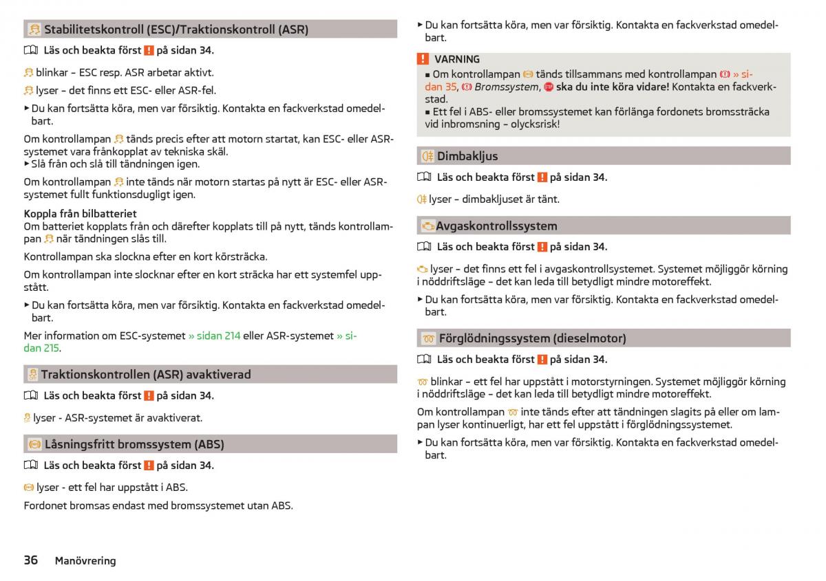 Skoda Kodiaq instruktionsbok / page 38