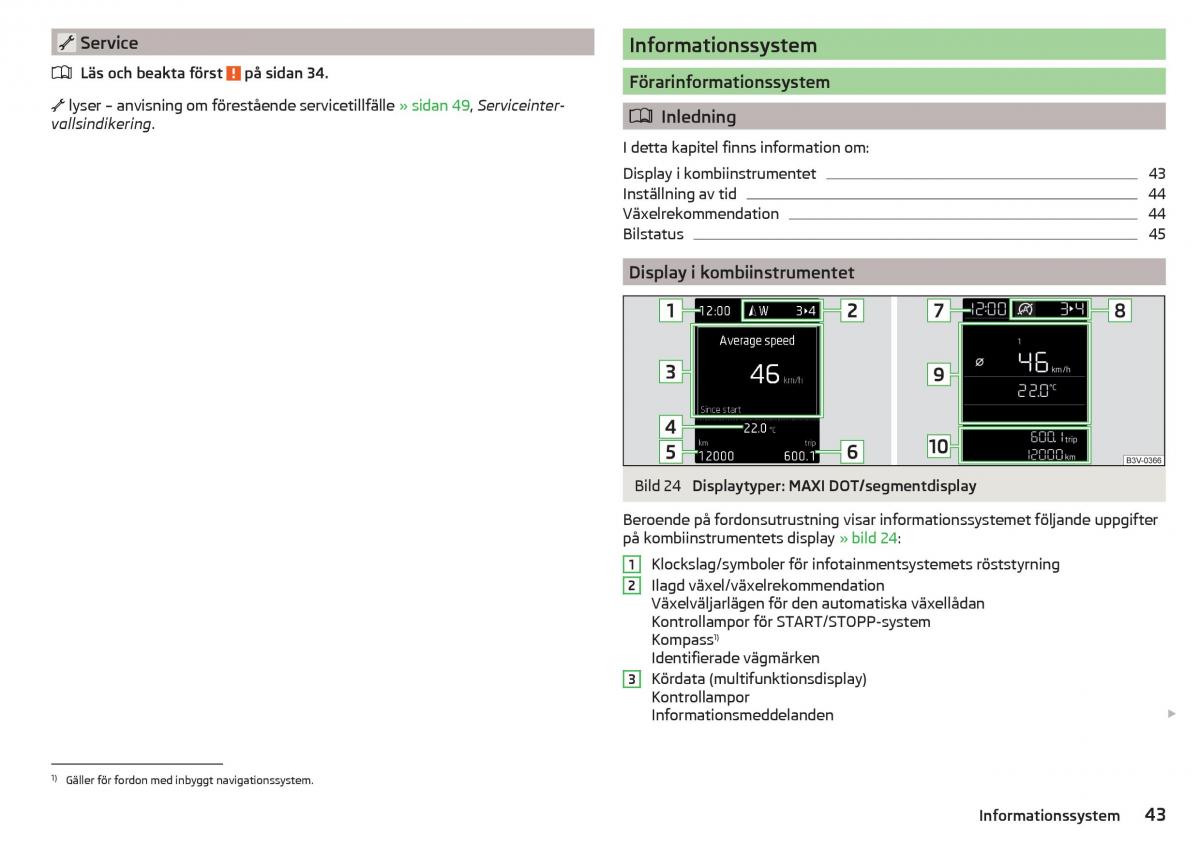 Skoda Kodiaq instruktionsbok / page 45